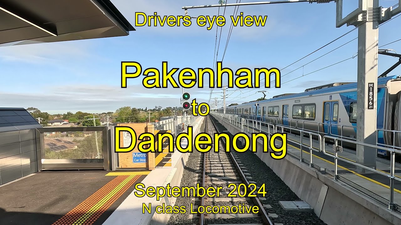 Drivers eye view, Pakenham to Dandenong, N class, Sep 2024