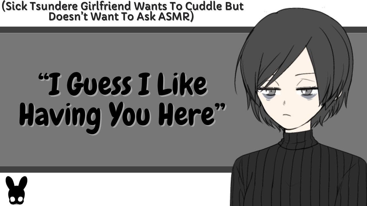 I Guess I Like Having You Here (Tsundere Girlfriend ASMR)