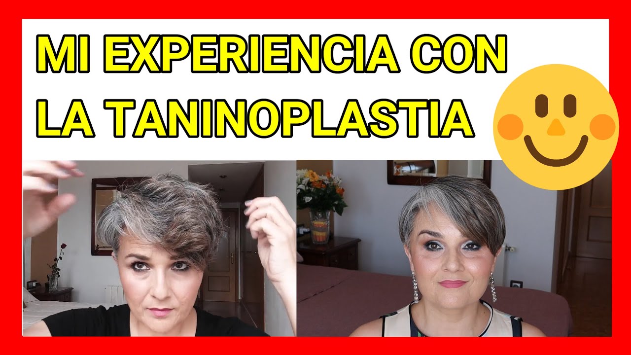 MI EXPERIENCIA CON LA TANINOPLASTIA+ PELO CANAS VS PELO TEÑIDO.👍😎💖😉
