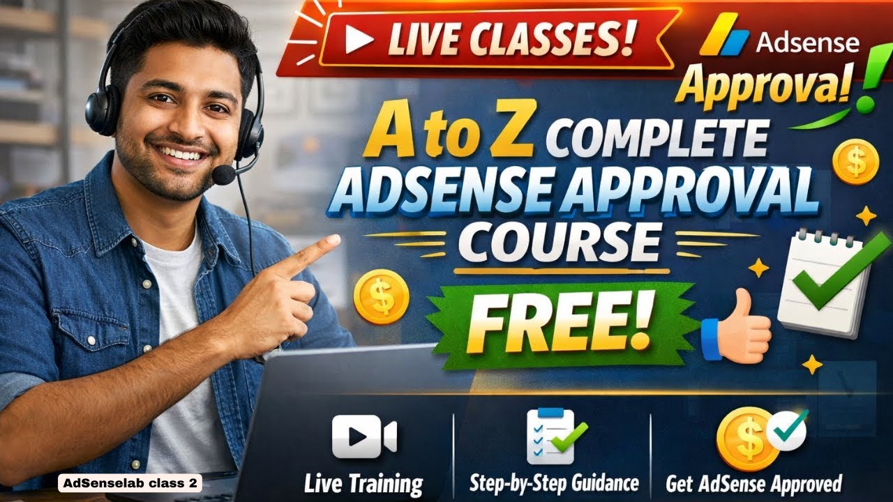 New AdSense Approval Method 2026 | 100% Working AdSense Approval Trick | AdSenselab class 2