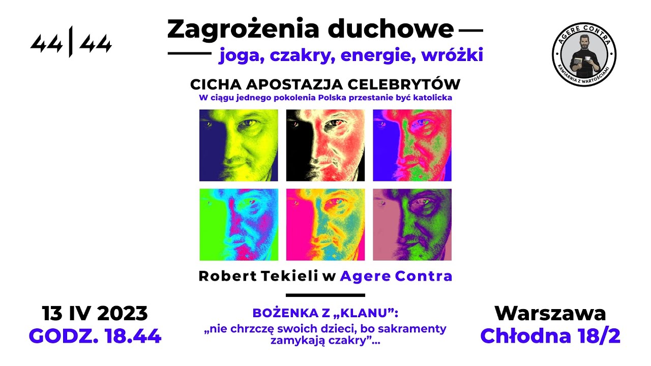 Zagrożenia Duchowe &ndash; Robert Tekieli w Agere Contra