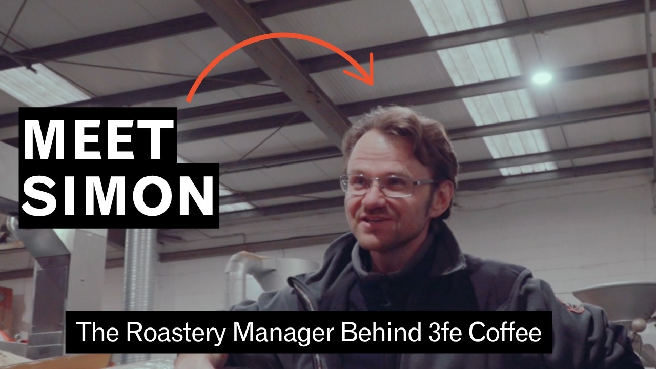 Meet Simon: The Roastery Manager Behind 3fe Coffee