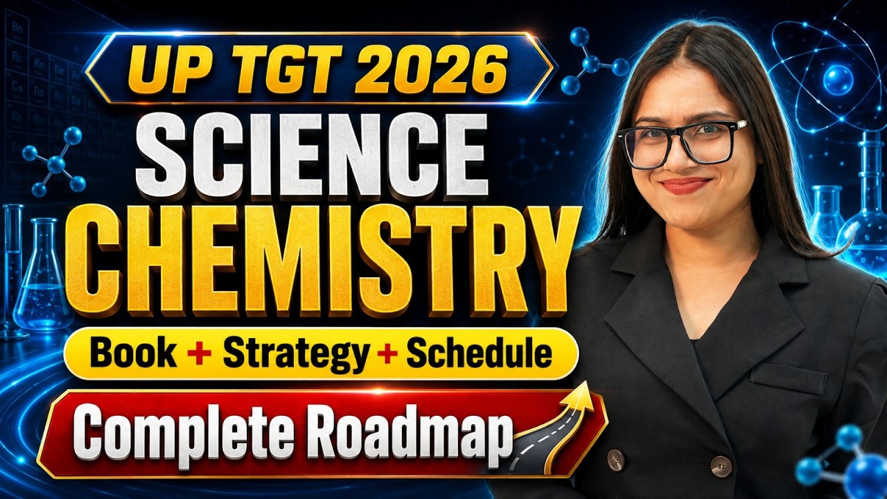 UP TGT PGT New Vacancy 2026 | UP TGT Chemistry Books, Preparation Strategy & Time Table By Kanak Mam