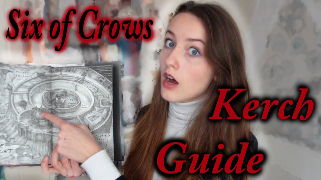 SIX OF CROWS REVIEW + EXPLANATION GUIDE TO KERCH WORDS