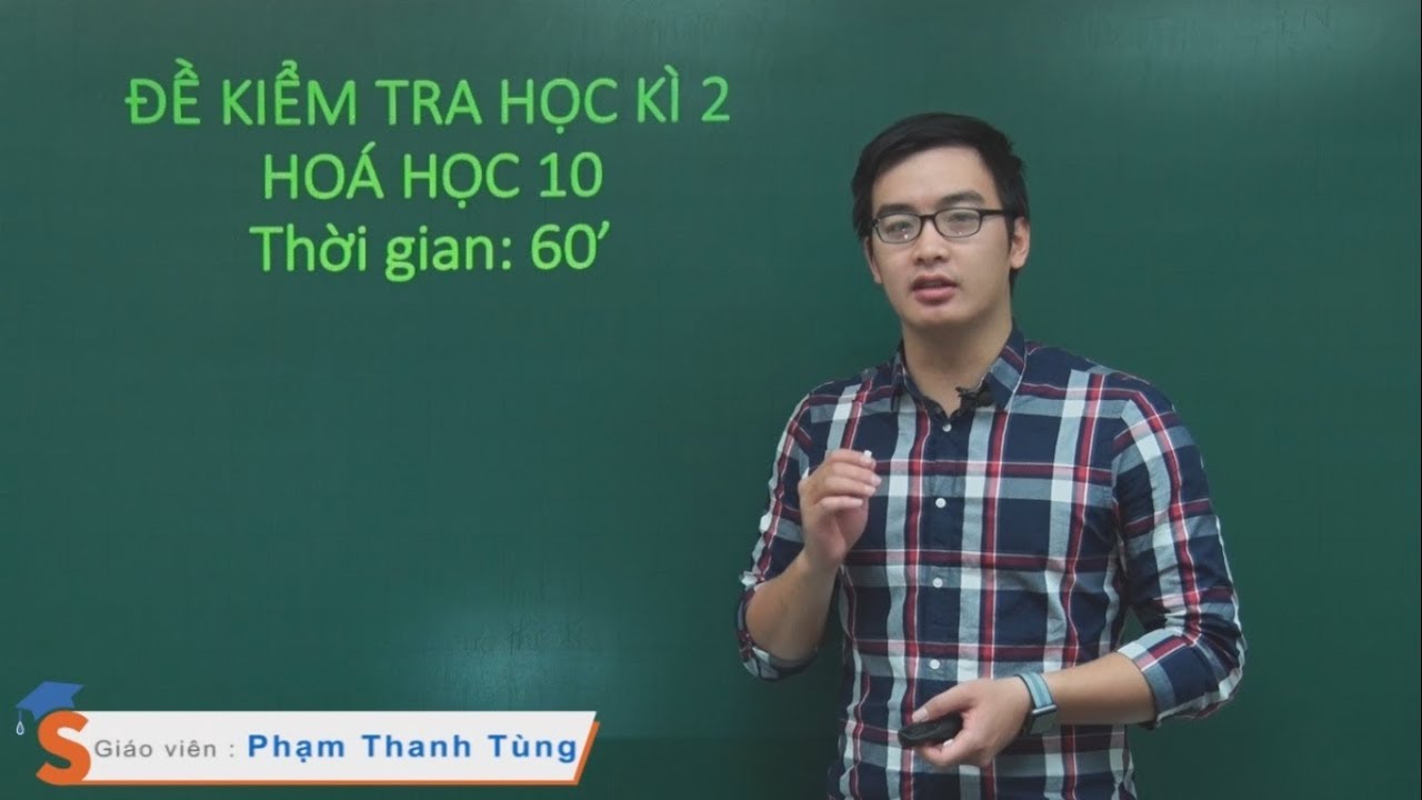 Ôn tập học kì 2 – Hóa học 10 – Thầy giáo: Phạm Thanh Tùng