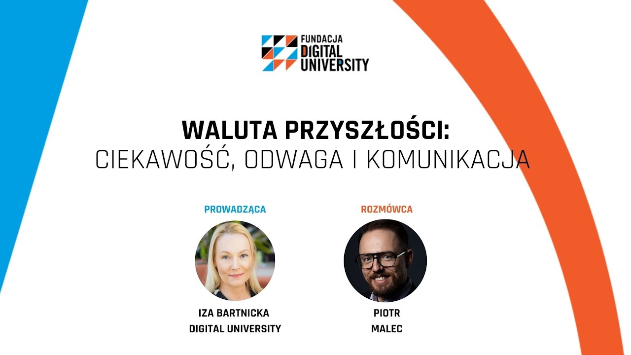 Odc. 14 - Waluta przyszłości: Ciekawość, odwaga i komunikacja