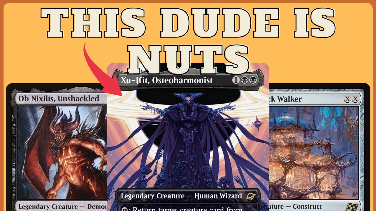 0 Toughness = Value - Xu-Ifrit, Osteoharmonist EDH Deck Tech -