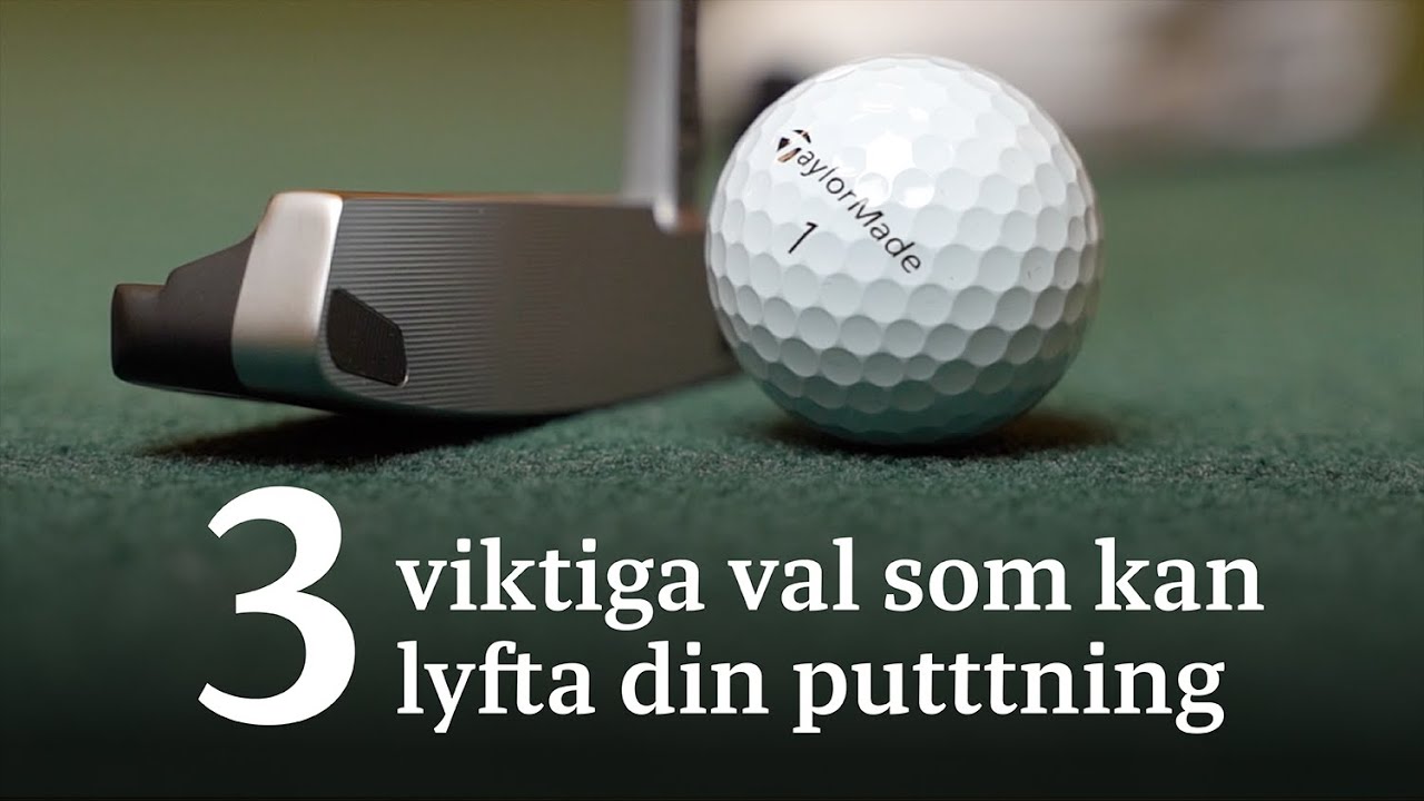 3 viktiga val som kan lyfta din puttning | Dormy guidar