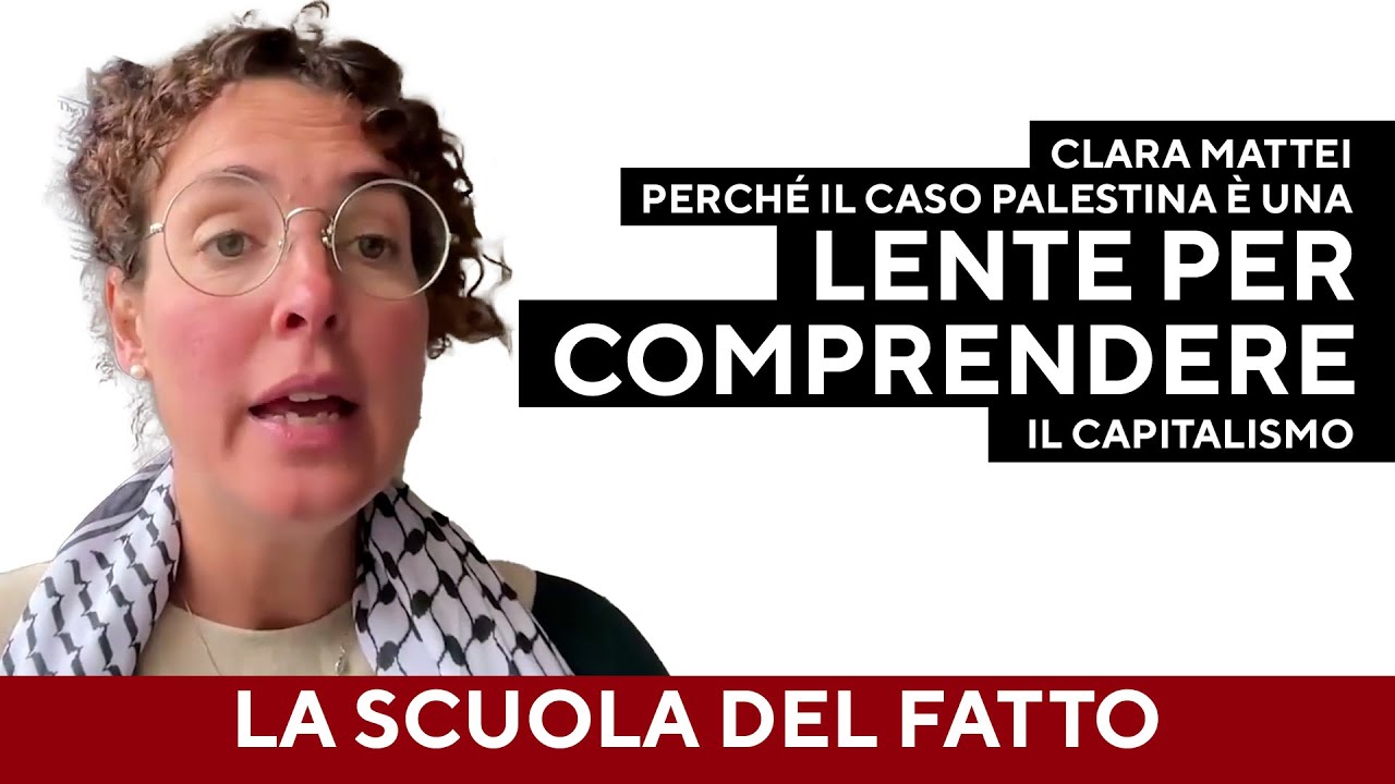 Perché il caso Palestina è una lente per comprendere il capitalismo. La lezione di Clara Mattei