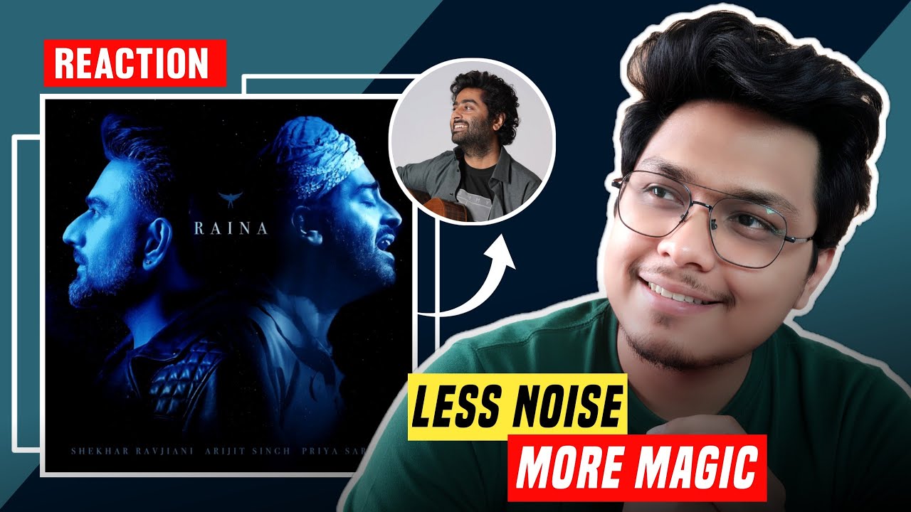 Minimal And Magical - RAINA Song REACTION ❤️ | Arijit Singh | Shekhar Ravjiani 