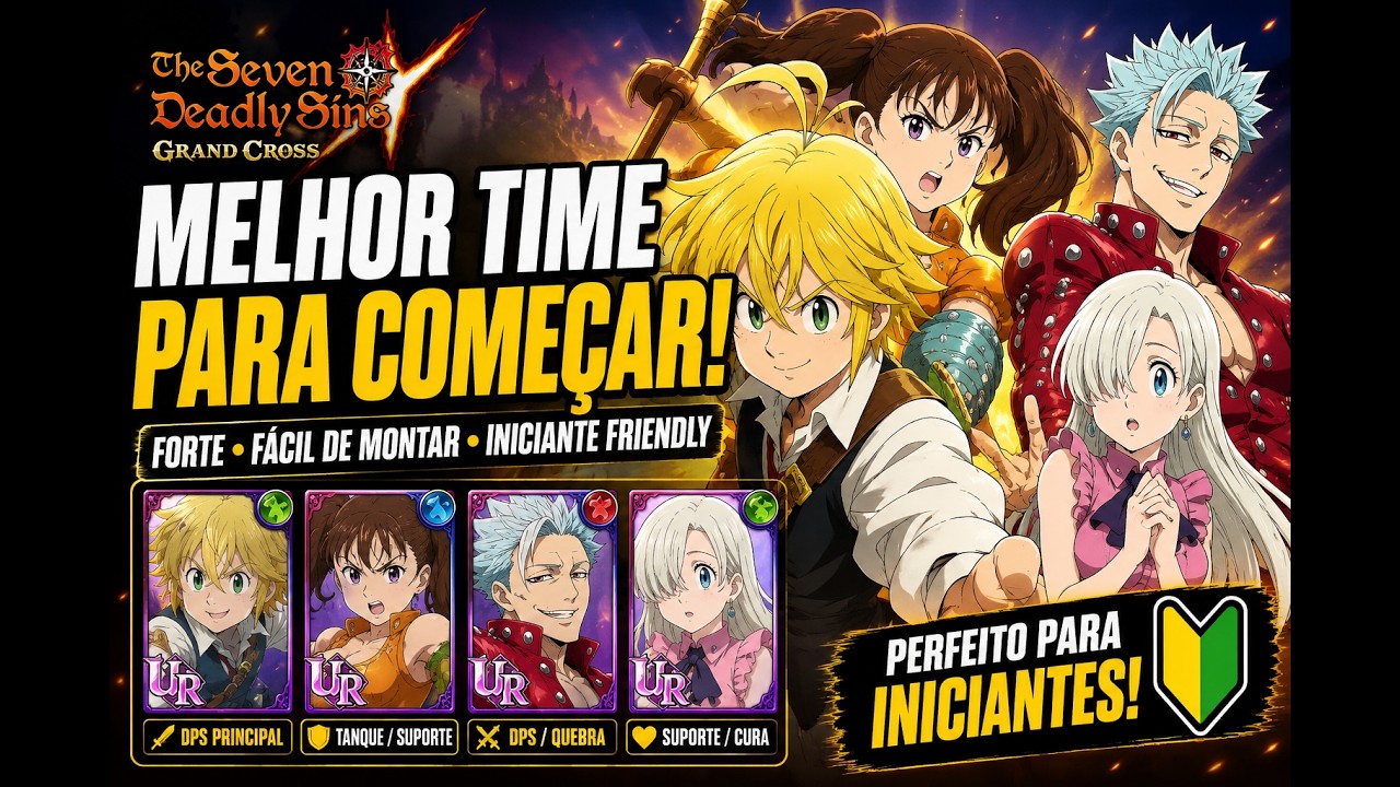 🔥 O MELHOR TIME PARA COME&Ccedil;AR EM 2026! Guia para Iniciantes | 7DS Grand Cross