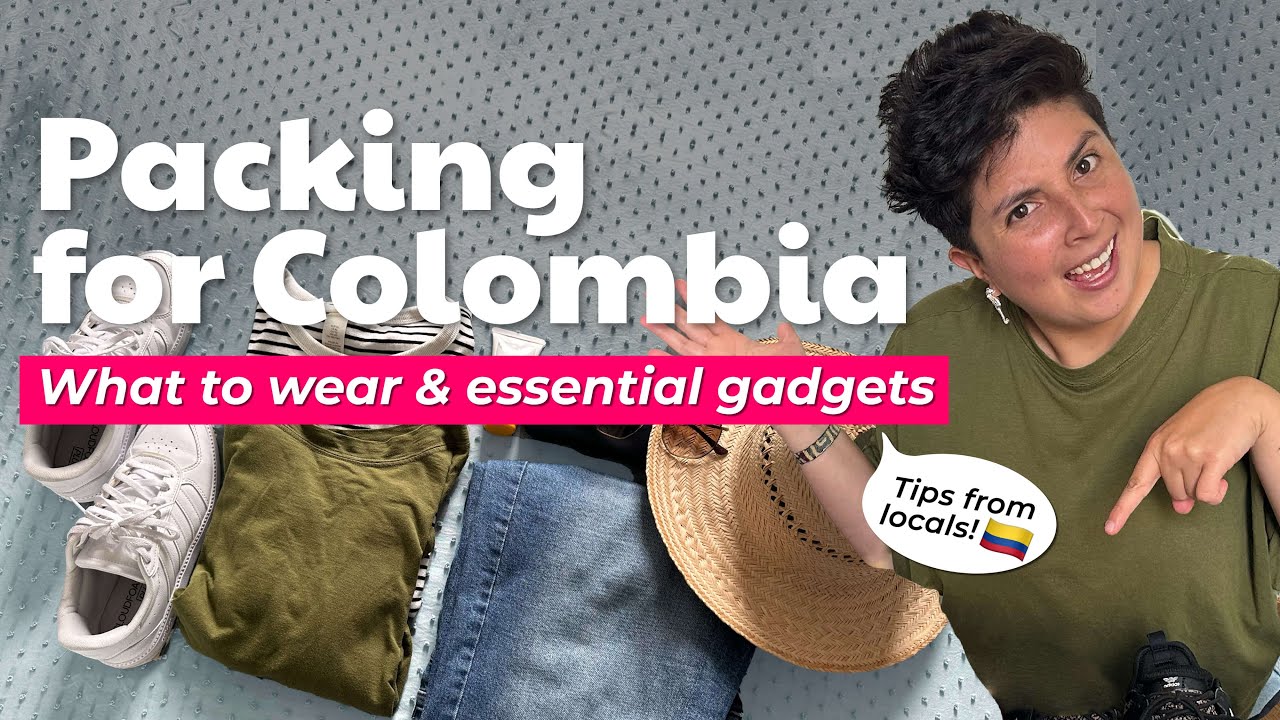 PACK LIKE A PRO: Must-Have Items for Your COLOMBIAN Trip