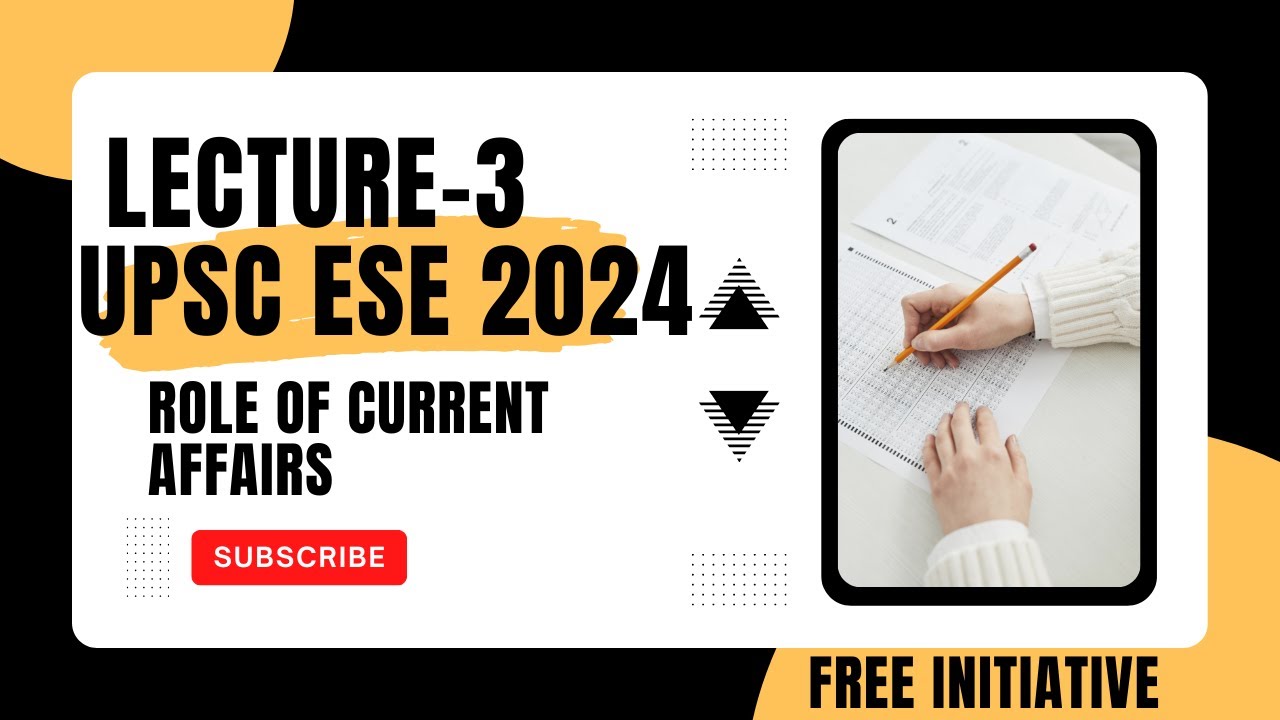 Role of Current Affairs for UPSC ESE 2024 | Free Initiative | Daily Target Wise Preparation