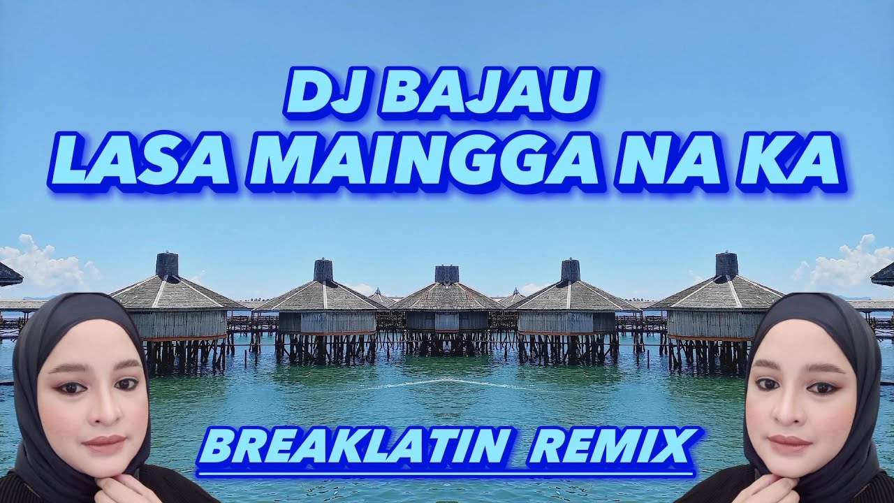 DJ BAJAU LASA MAINGGA NA KA ( JUMADIN )