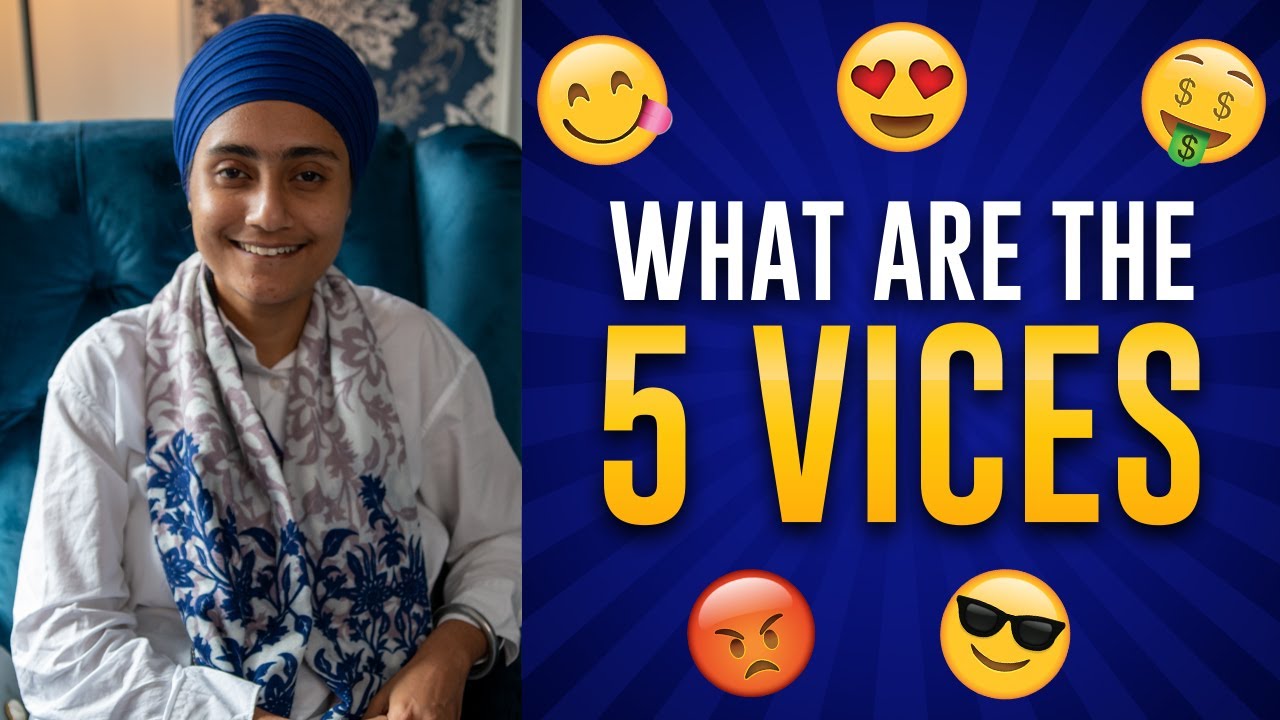 What are the Panj Chor (5 evils/vices)? | Q&A