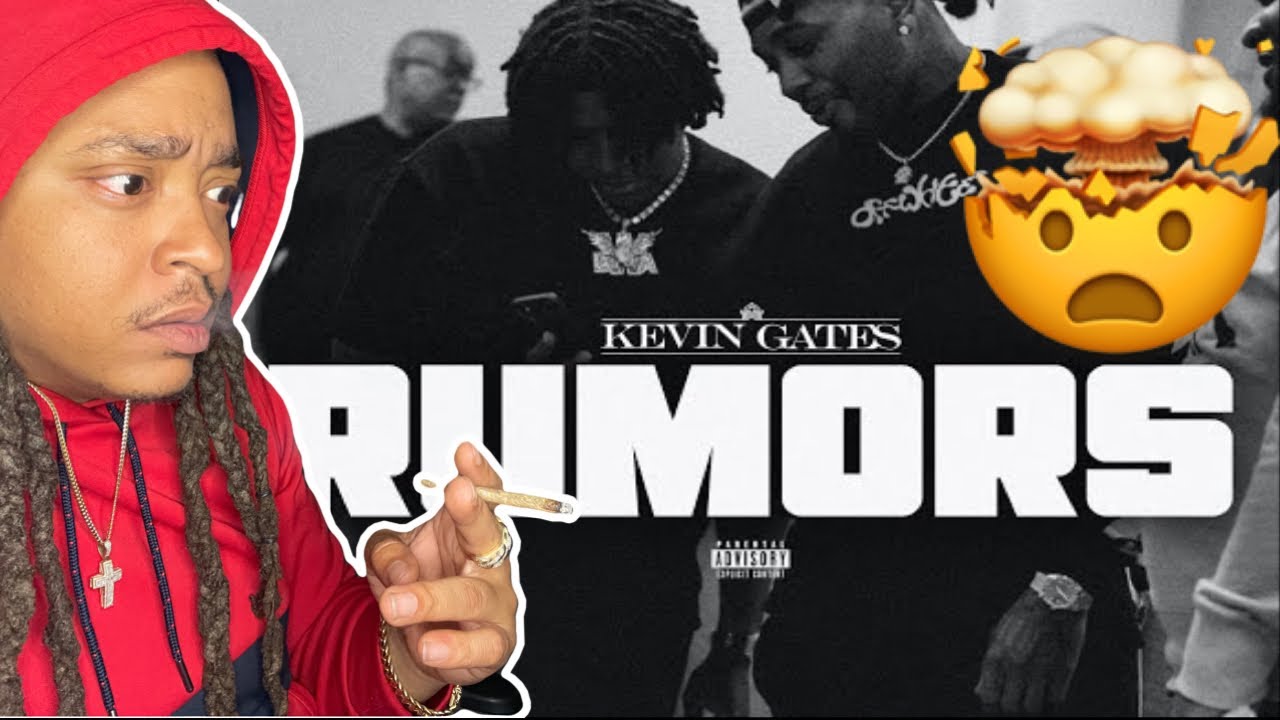 Kevin Gates - RUMORS REACTION 🤯🔥