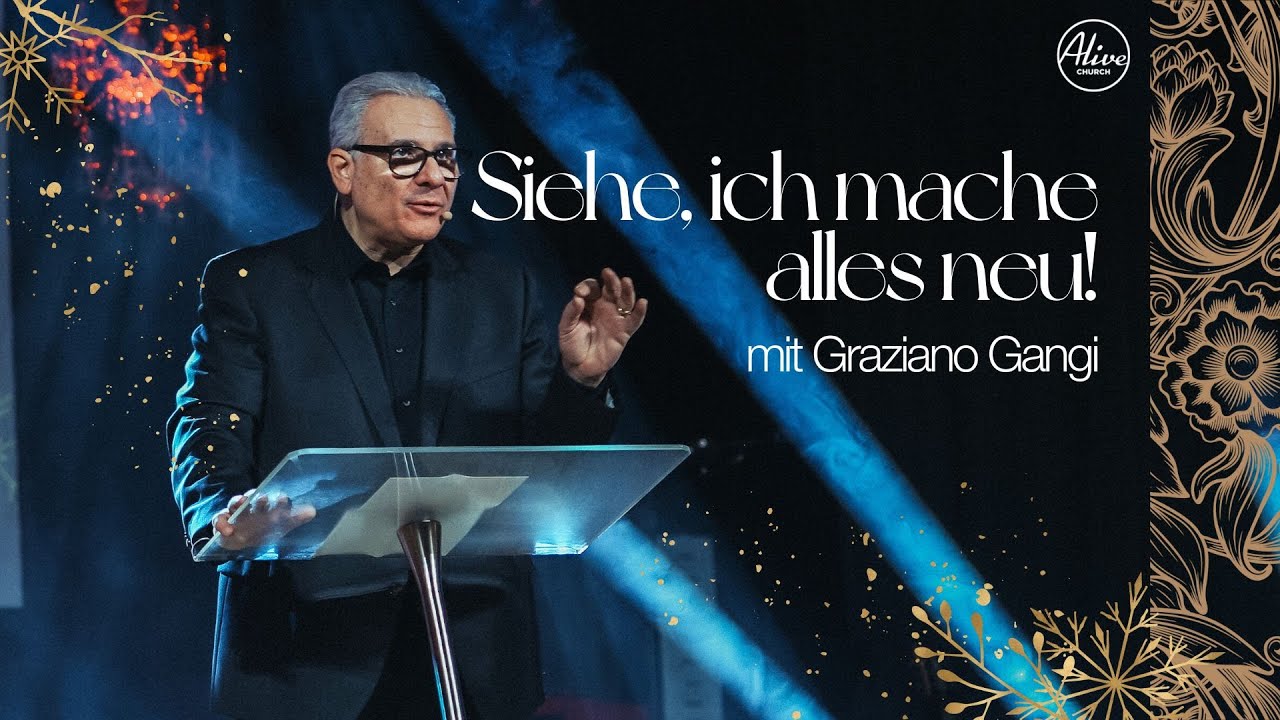 04.01. | Siehe, ich mache alles neu! | GRAZIANO GANGI
