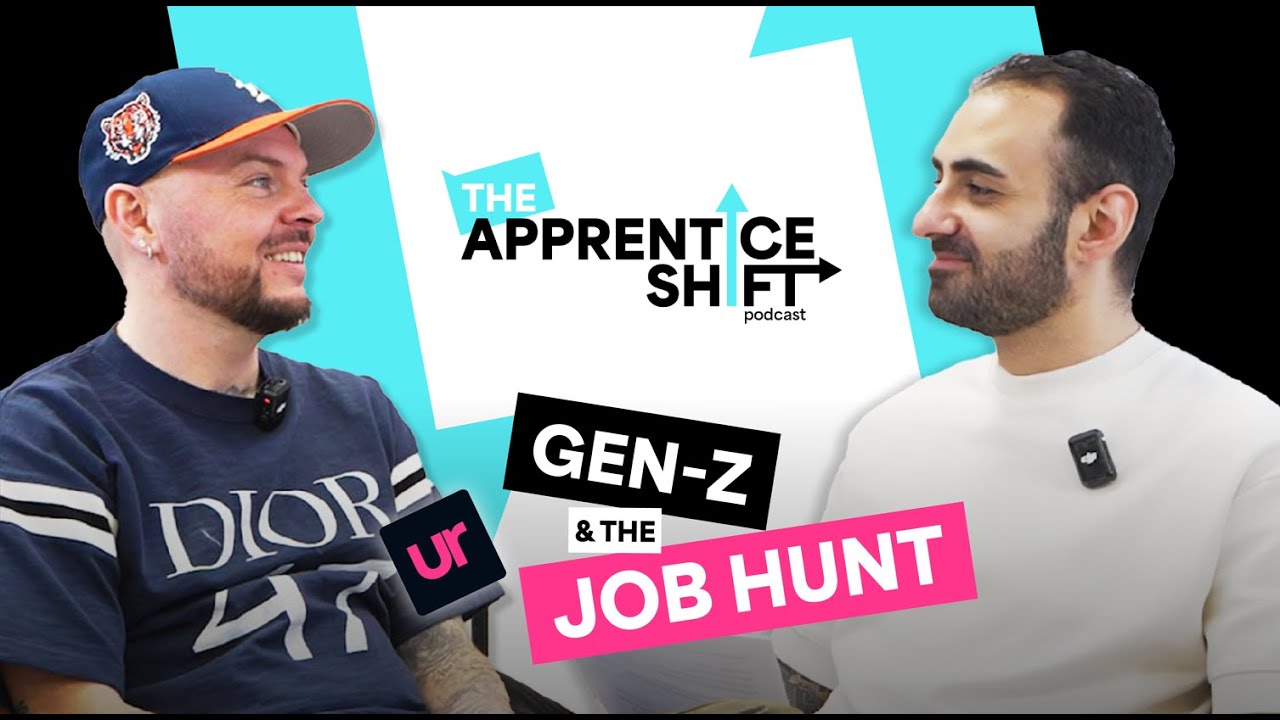Gen Z & The Job Hunt - The Apprenticeshift Podcast x Urfuture