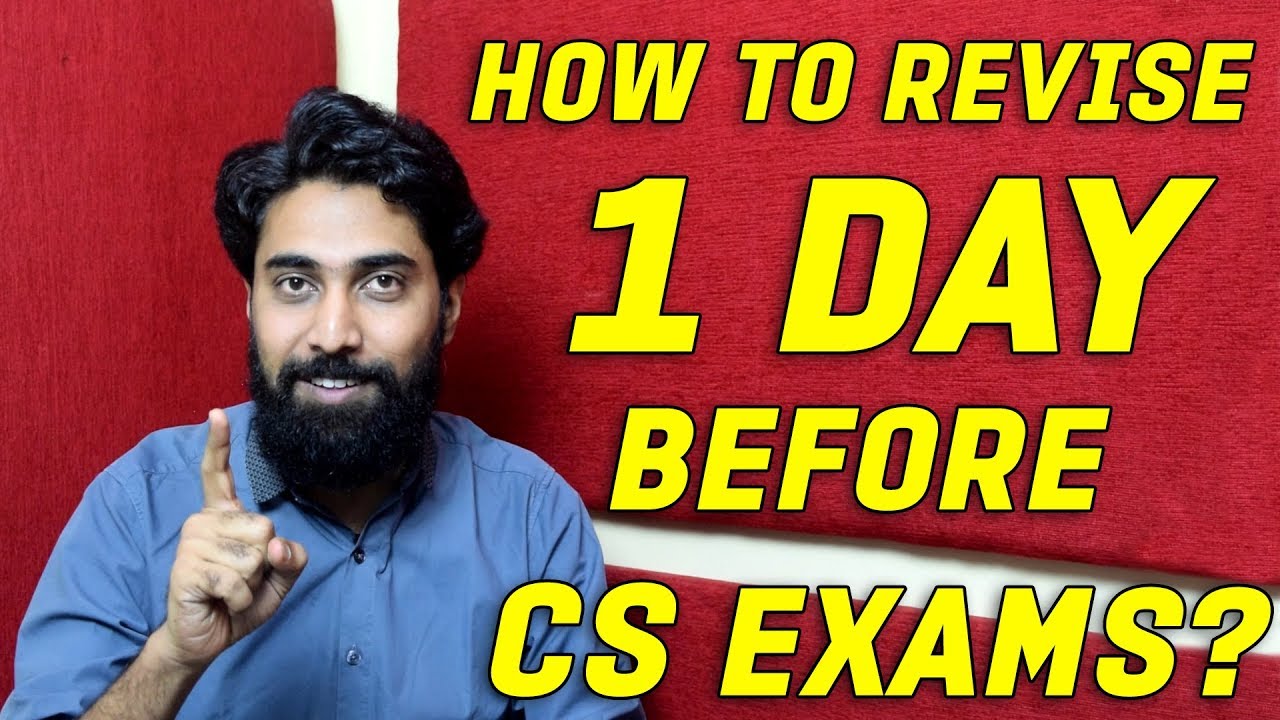 Company Secretary Exams - How to Revise 1 Day before Exams ?