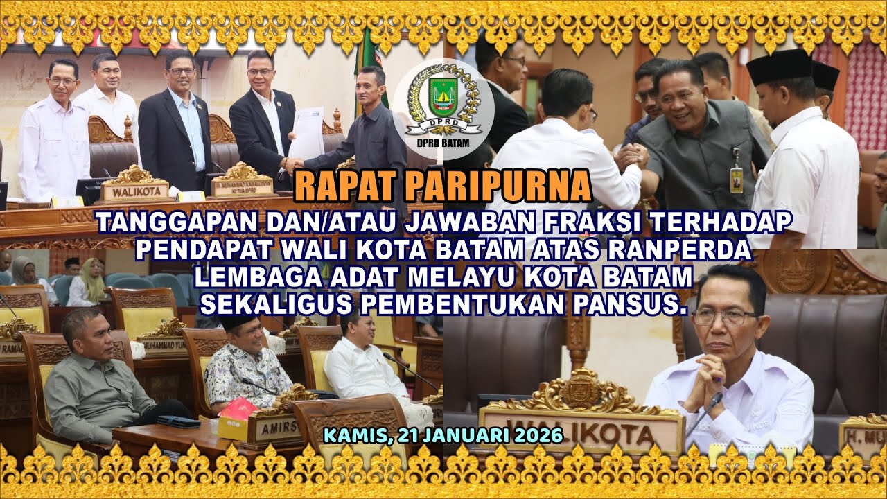 RAPAT PARIPURNA DPRD KOTA BATAM - 21 JANUARI 2026