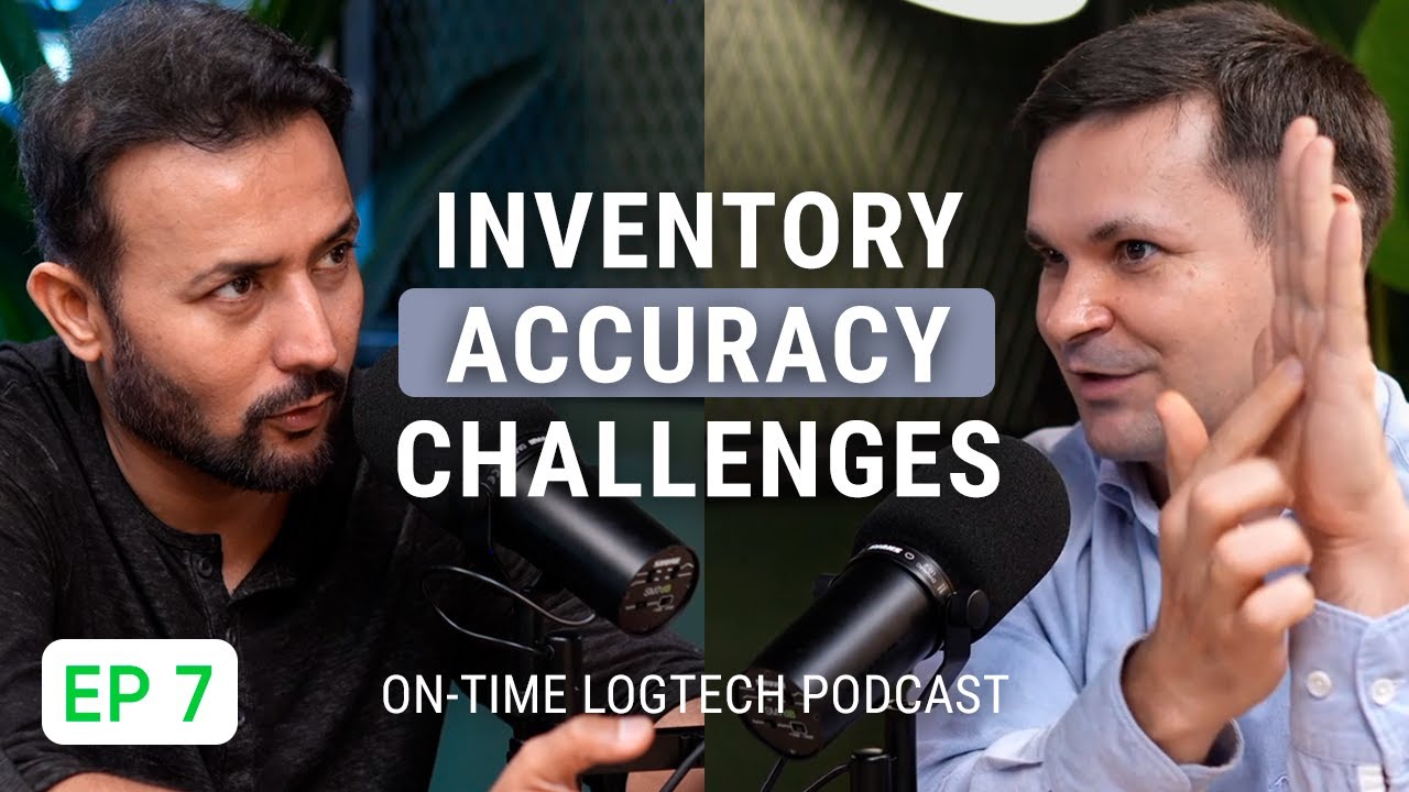 Inventory Accuracy: Barcoding, Locations, Process Fixes | On-Time with Dr. & Serge Logtech Podcast