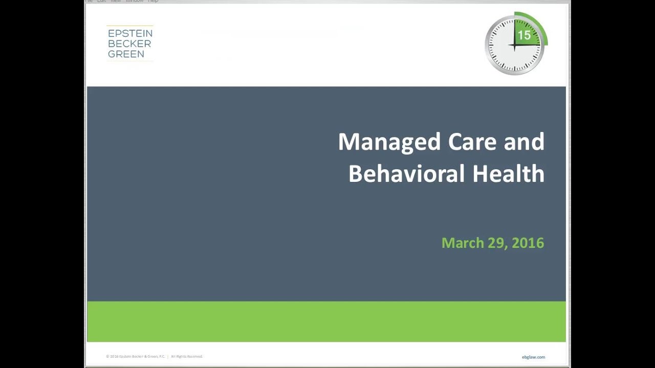 Managed Care and Behavioral Health – Crash Course Webinar Series