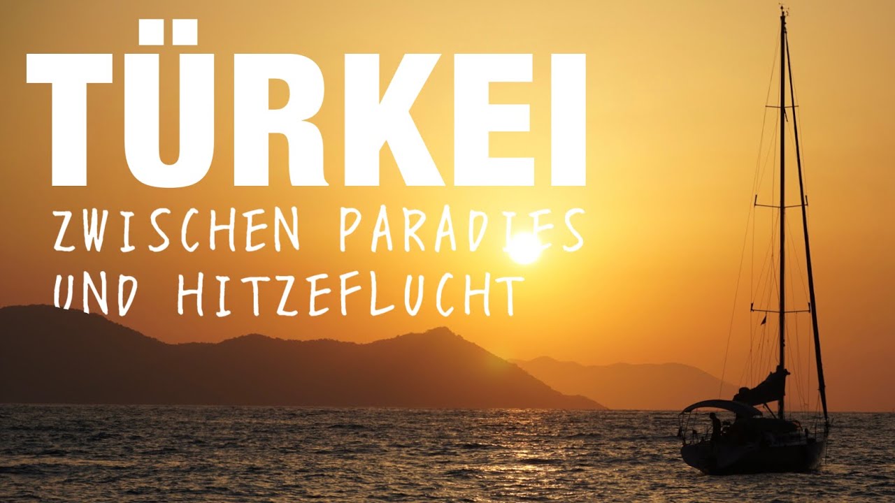 Türkei I Zwischen Paradies und Hitzeflucht I Von allem was dabei!