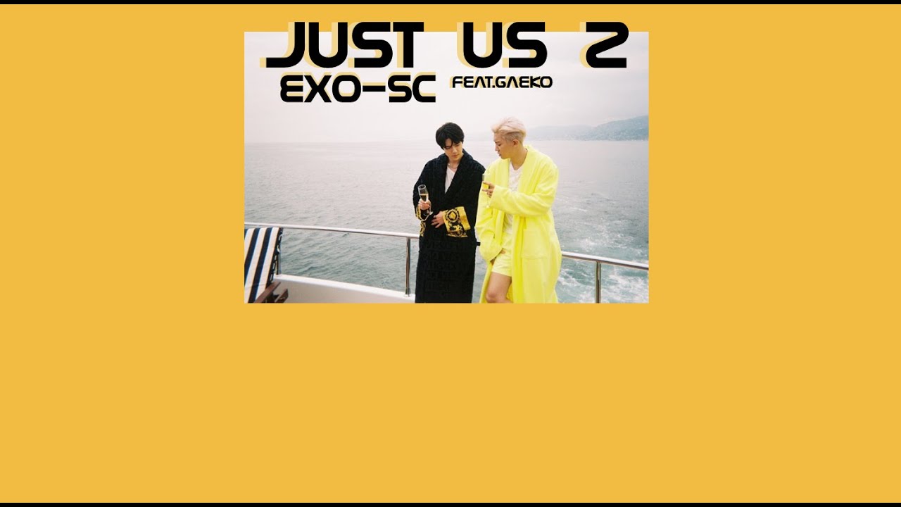 THAISUB | EXO-SC (세훈&찬열) - Just us 2 (있어 희미하게) (Feat.Gaeko)