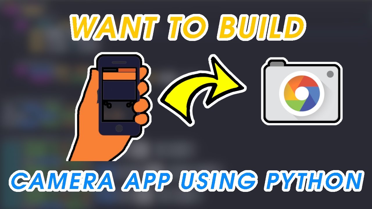 Camera application using Python.