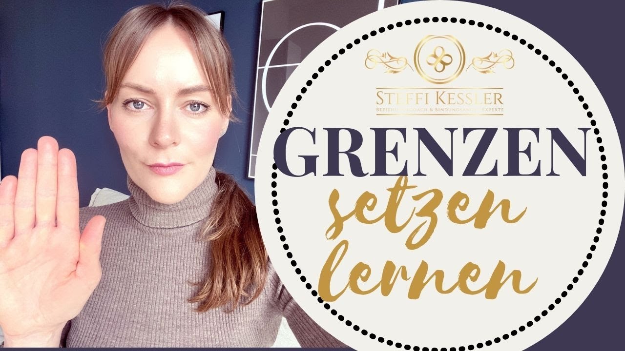 Grenzen setzen lernen | Steffi Kessler