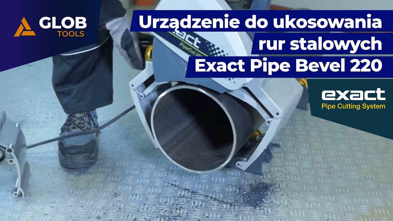 Urządzenie do ukosowania rur stalowych Exact Pipe Bevel 220