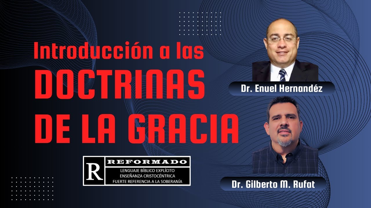 Introducción a las doctrinas de la gracia