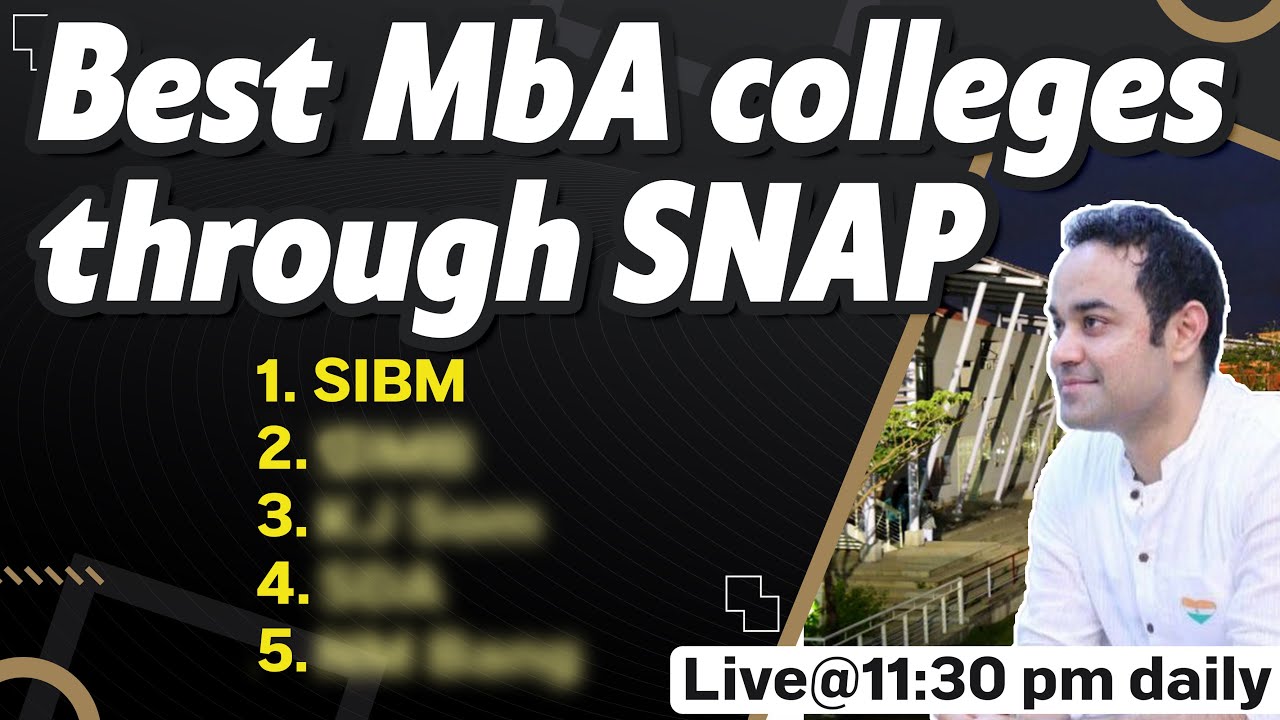Best SNAP Colleges | MBA colleges through SNAP Exam | SIBM , SCMHRD  | should I take SNAP ?