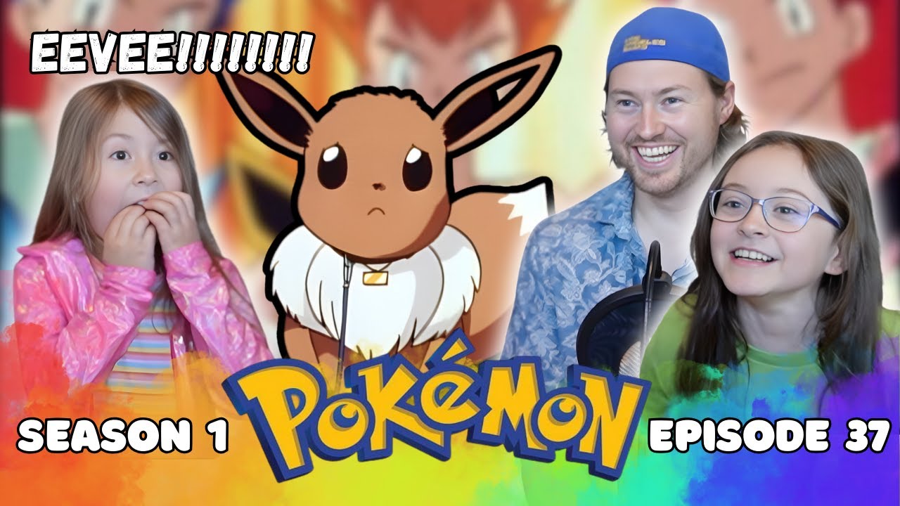 Eevee!!! | Pokemon Episode 37 Reaction | FIRST TIME WATCHING