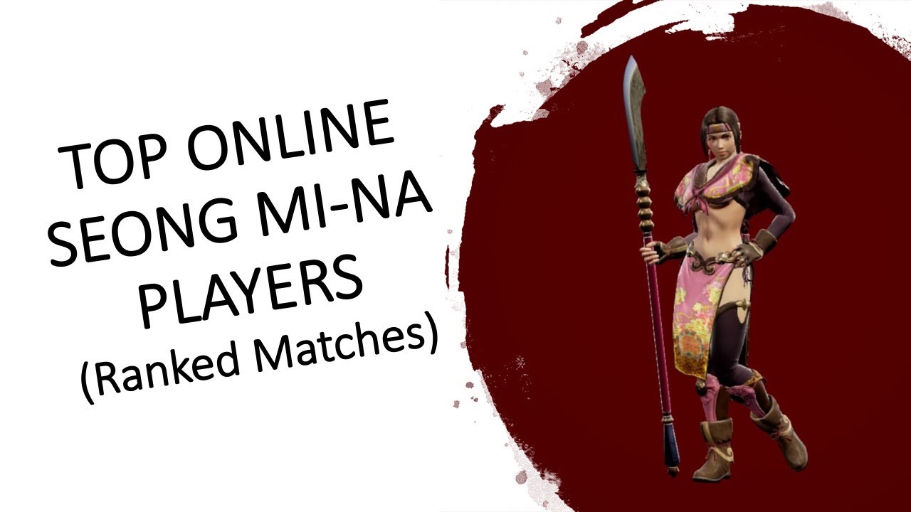 SC6 – Top Online Seong Mi-na Players (PS4 Ranked Matches)