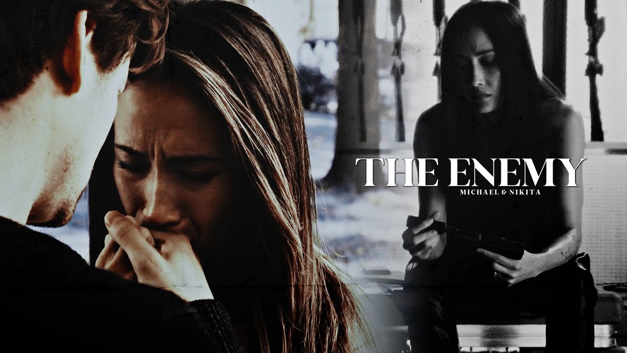 Michael & Nikita | The Enemy