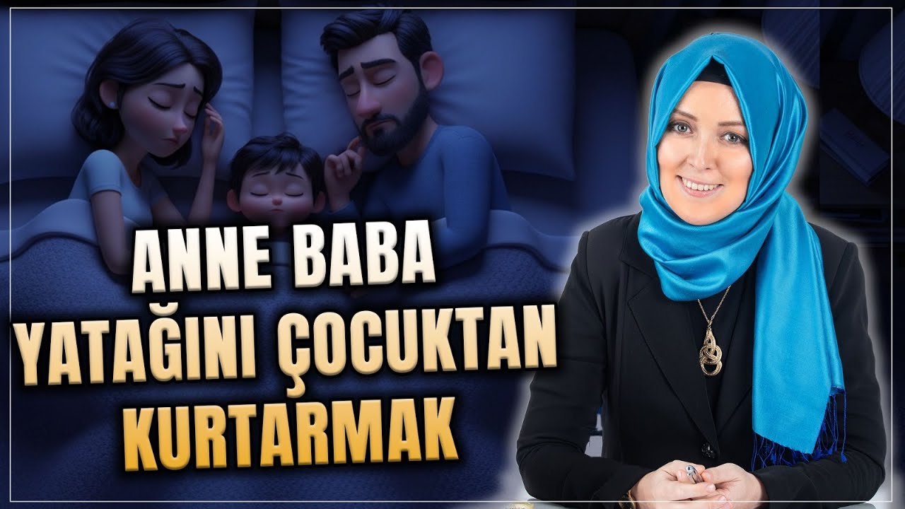 Anne Baba Yatağını Çocuktan Kurtarmak | Hatice Kübra Tongar