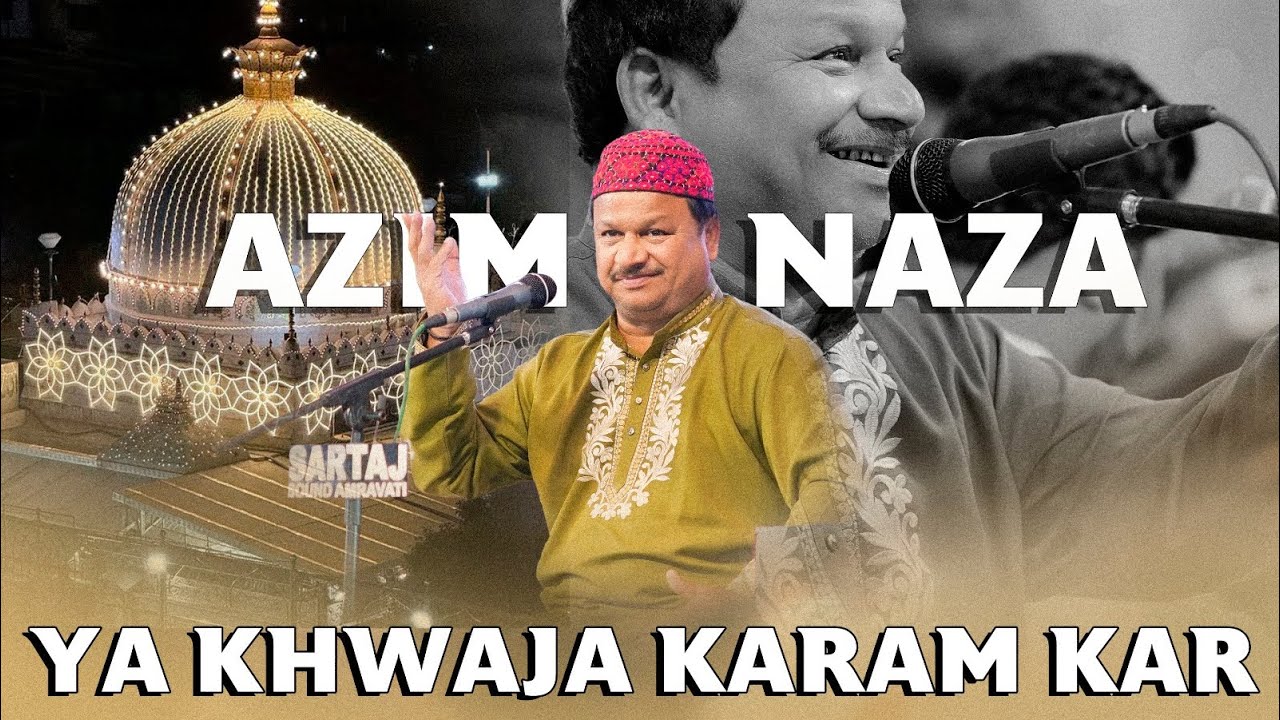 Ya Khwaja Karam Kar Karam Ki Ghadi Hai | Live Qawwali by Azim Naza | Digras Live Qawwali 2026