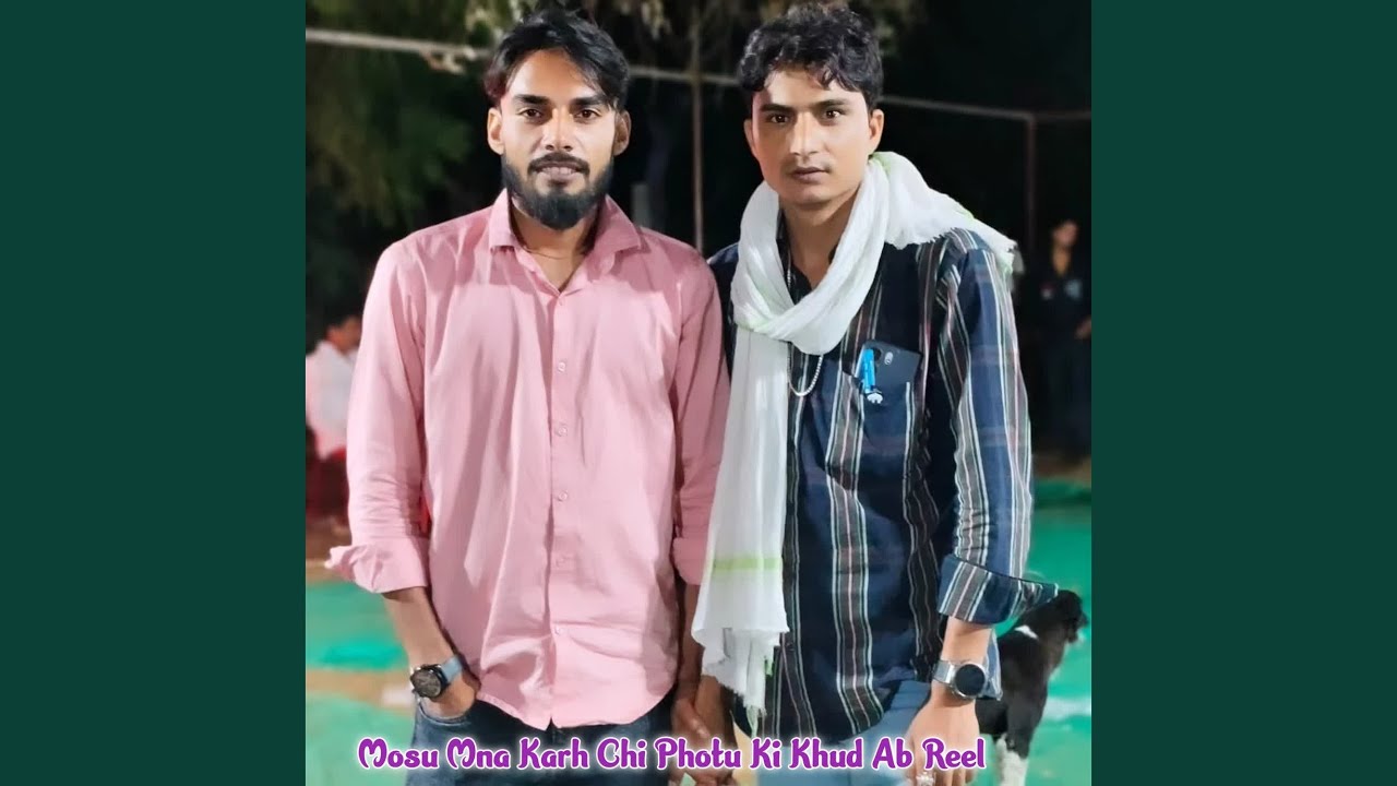 Mosu Mna Karh Chi Photu Ki Khud Ab Reel