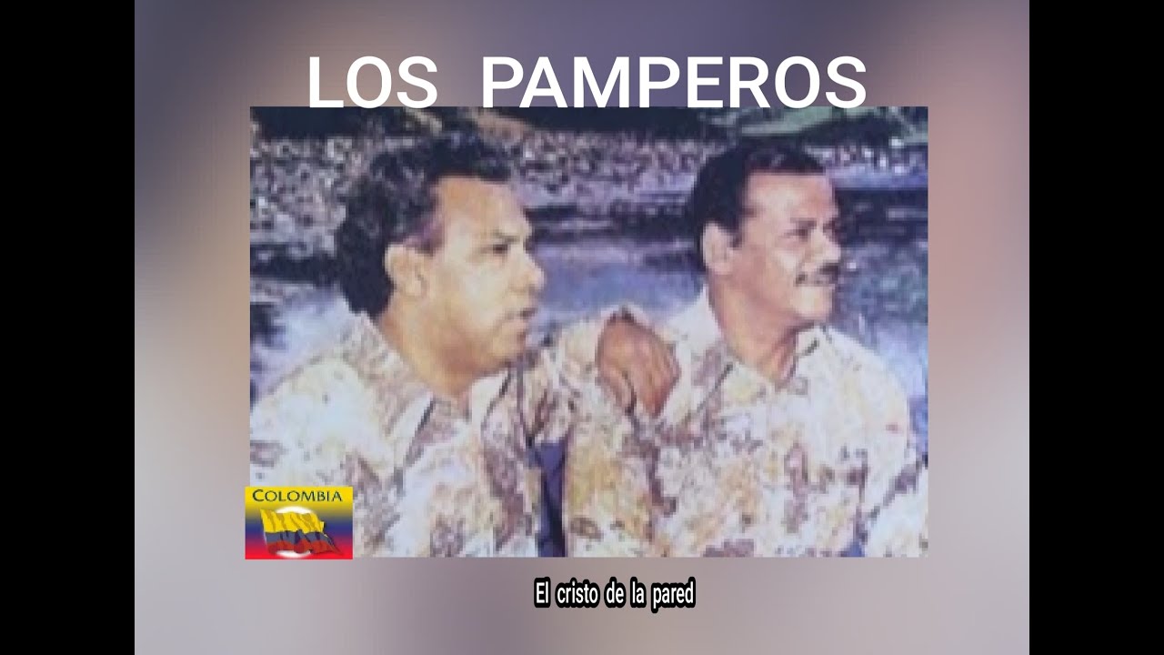 LOS  PAMPEROS - EL  CRISTO  DE  LA  PARED  (LETRA)