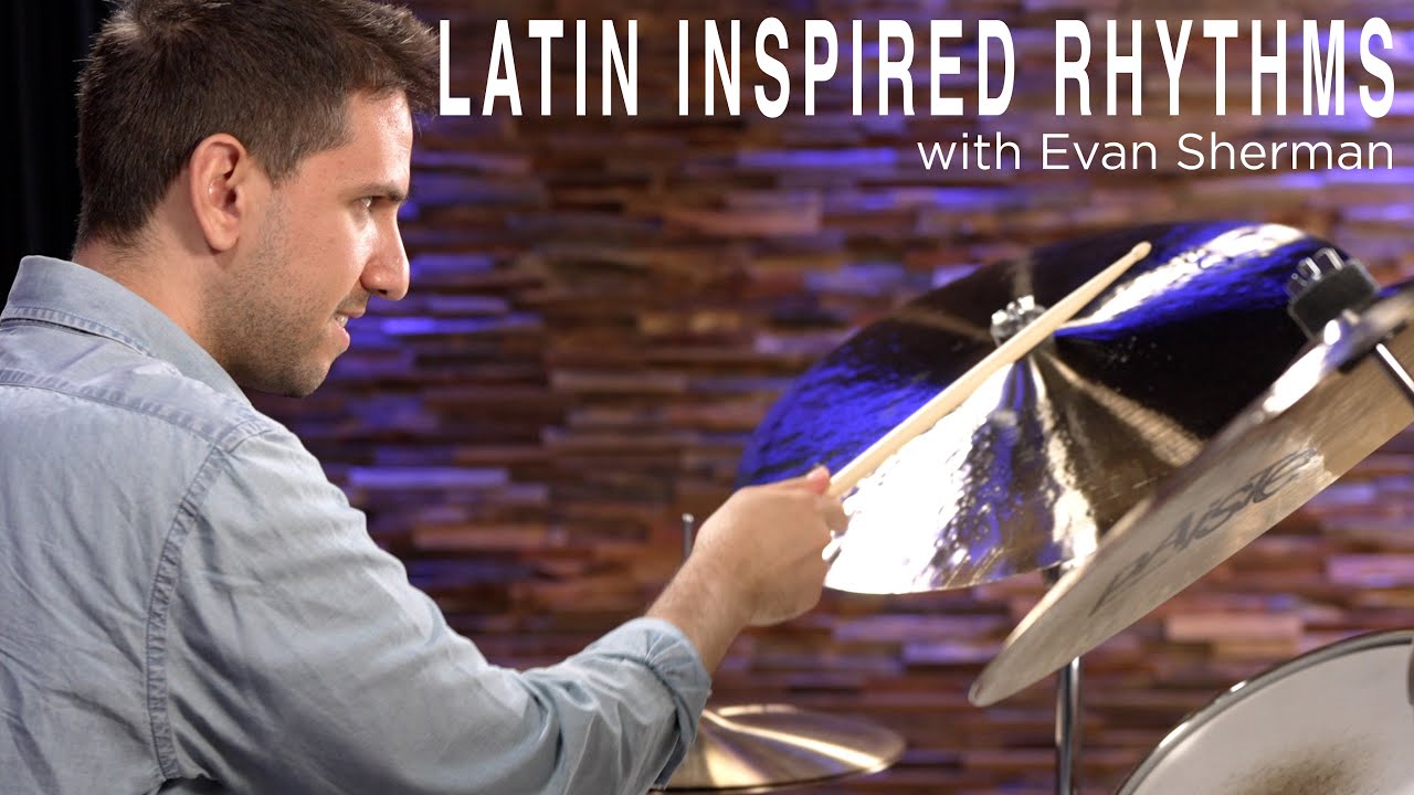 Evan Sherman | Latin Inspired Rhythms