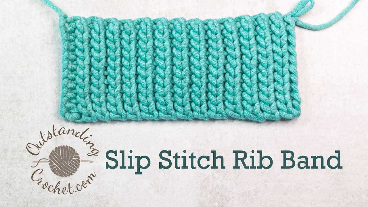 Crochet Slip Stitch Rib Band
