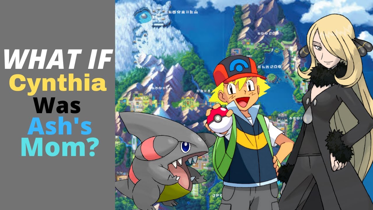 What if Cynthia was ash's mom?  | Pokémon What if?