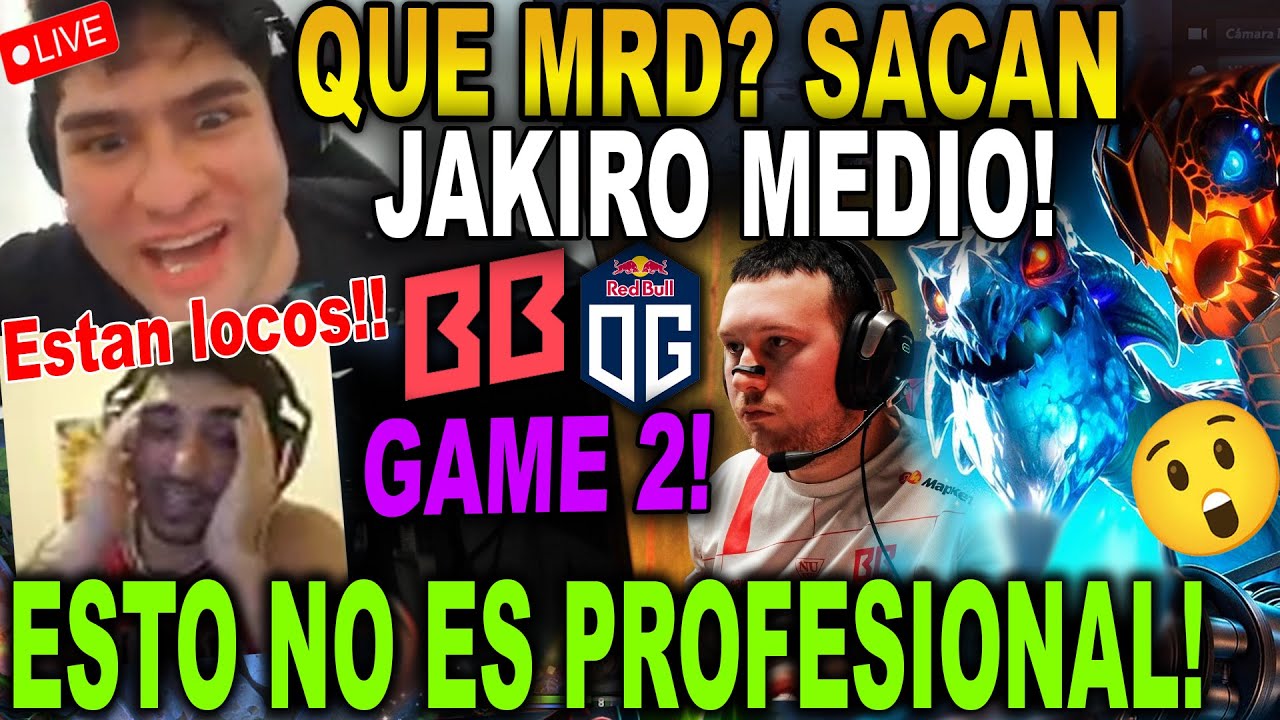 😮OMG! JAKIRO MEDIO!😮BENJAZ Y Papita REACCIONAN Game 2 OG vs BB Bo3  - PGL Wallachia S6!!