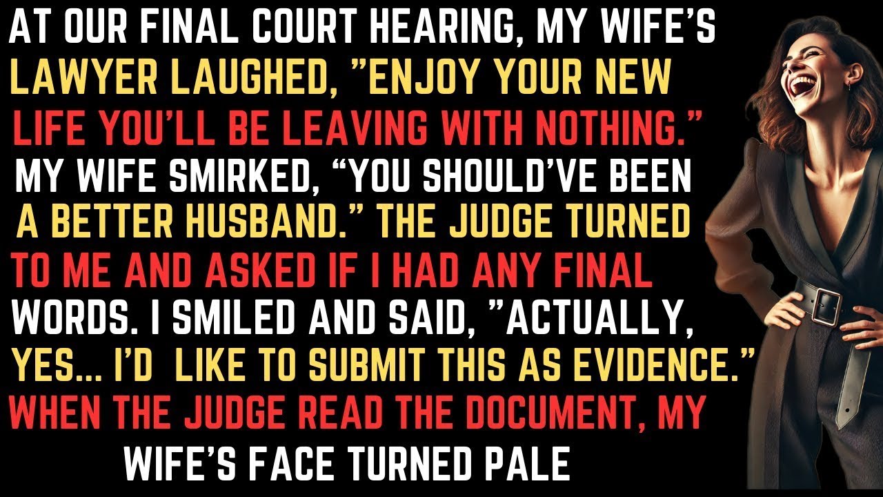 At Our Final Court Hearing, My Wife’s Lawyer Laughed, 'Enjoy Your New Life You’ll  Reddit Stories