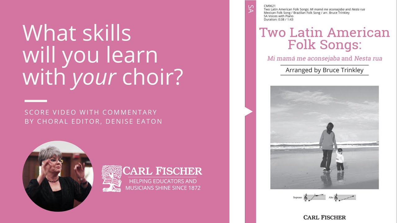 Two Latin American Folk Songs: Mi Mamá Me Aconsejaba and Nesta Rua (CM9621) arr. Bruce Trinkley