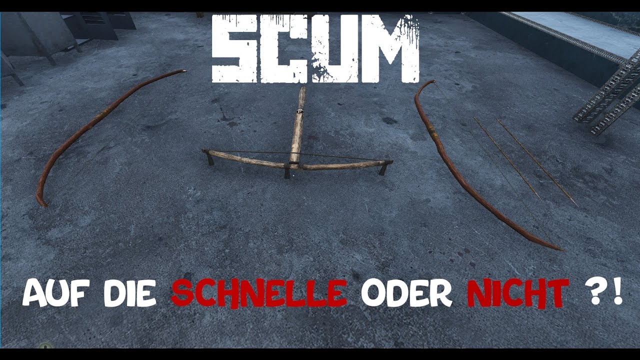SCUM Deutsch/German ARMBRUST und BOGEN Bauen.