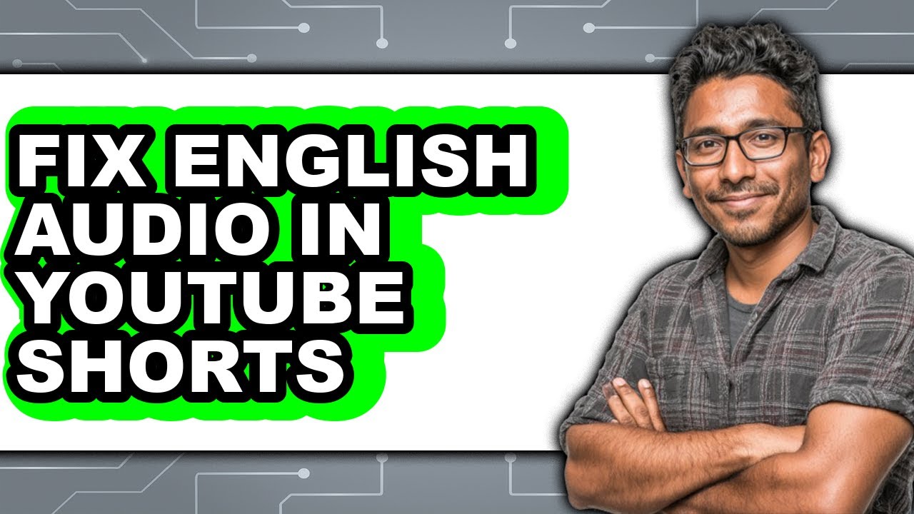 How to Fix English Audio in Youtube Shorts - Step by Step