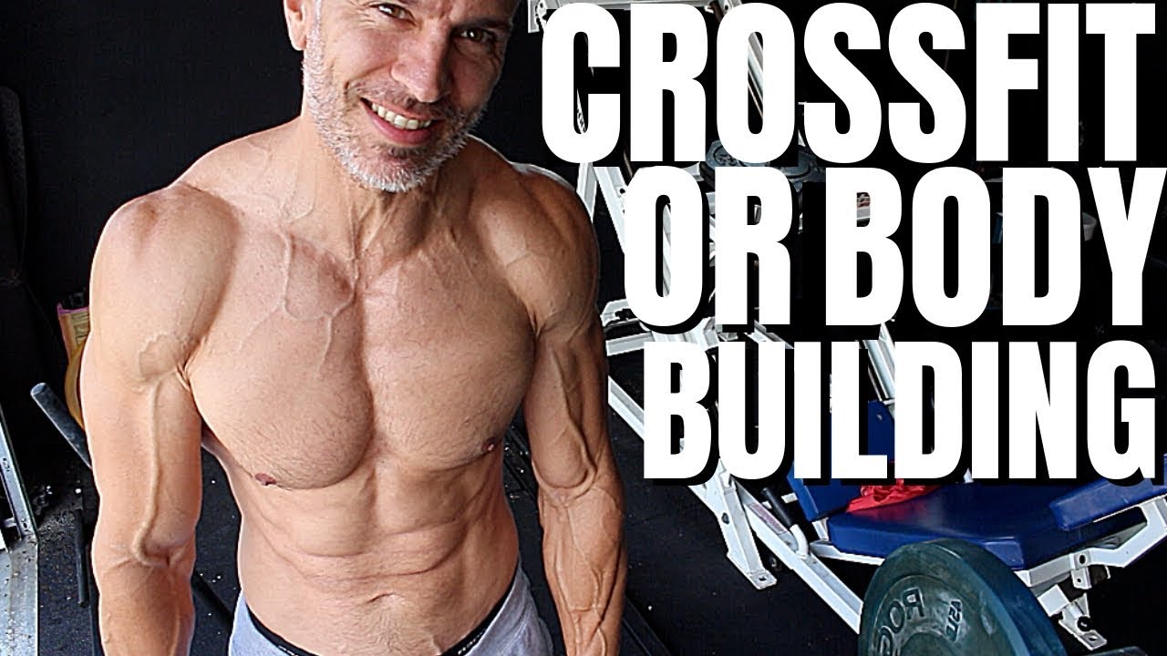 Crossfit Or Bodybuilding?