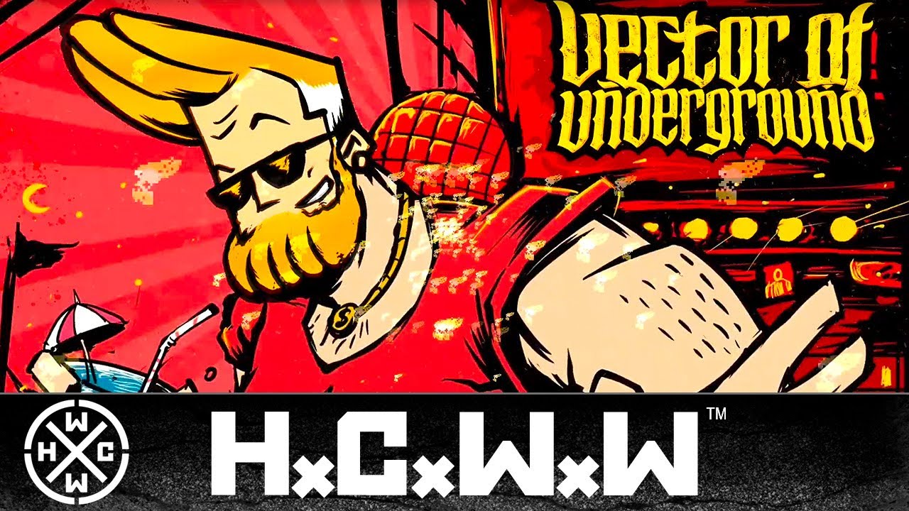 VECTOR OF UNDERGROUND - YOUR BOYFRIEND SUCKS! - HC WORLDWIDE (OFFICIAL AUDIO HD VERSION HCWW)